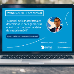 Intervención de Miguel Giraldo en la 2ª Edición del Foro Virtual de MVNOs 2020