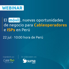 SUMA móvil, en colaboración con Cable TV+, organiza un webinar para analizar las nuevas oportunidades de negocio que aporta el móvil para Cableoperadores e ISPs en Perú
