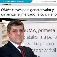 SUMA móvil - Noticia: OMVs: claves para generar valor y dinamizar el mercado Telco chileno